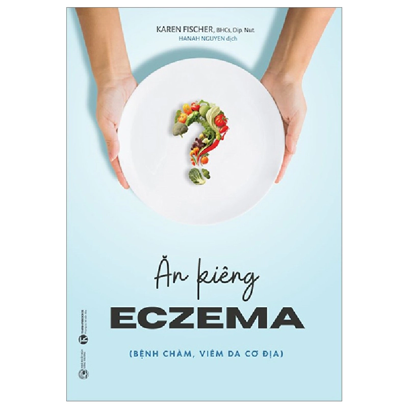 Ăn Kiêng Eczema (Bệnh Chàm, Viêm Da Cơ Địa) - Karen Fischer, BHCs, Dip. Nut 296613