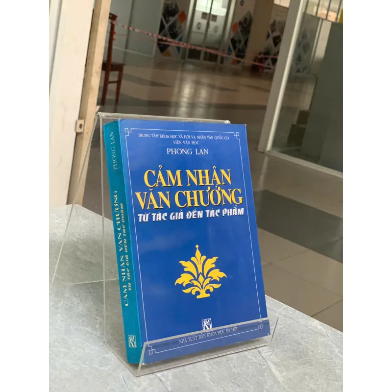 CẢM NHẬN VĂN CHƯƠNG TỪ TÁC GIẢ ĐẾN TÁC PHẨM - PHONG LAN 736967