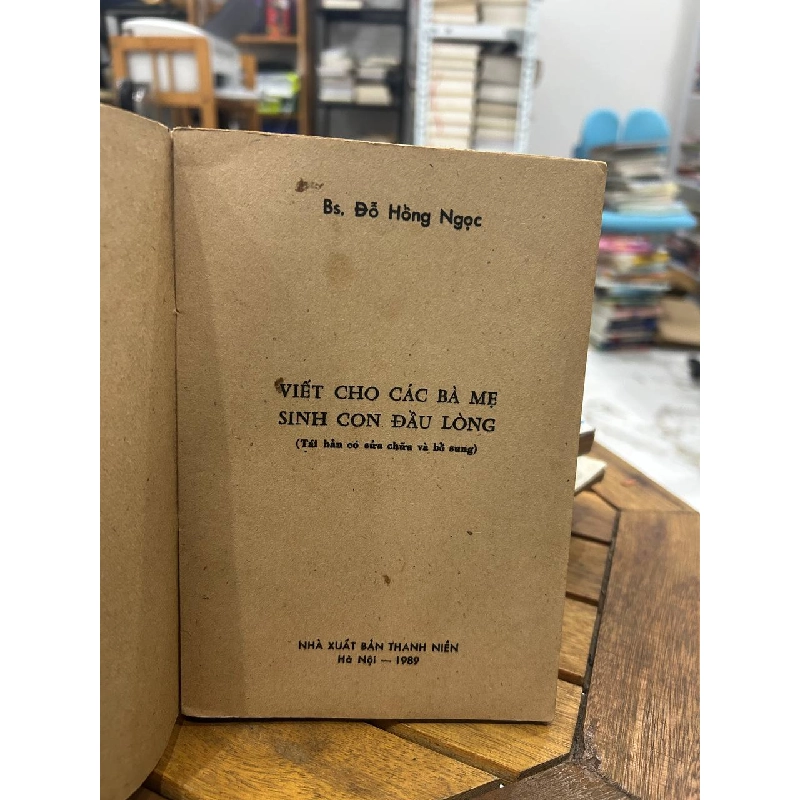 Viết Cho Các Bà Mẹ Sinh Con Đầu Lòng - BS. Đỗ Hồng Ngọc - BS. Đỗ Hồng Ngọc 992041