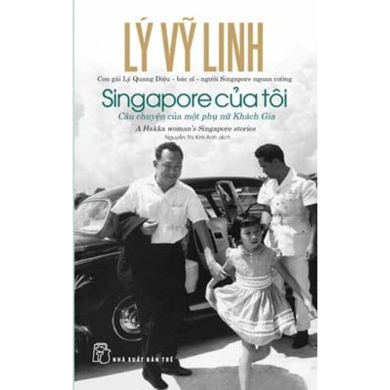 Singapore Của Tôi - Lý Vĩnh Linh (Con Gái Của Lý Quang Diệu), Nguyễn Thị Kim Anh 295164