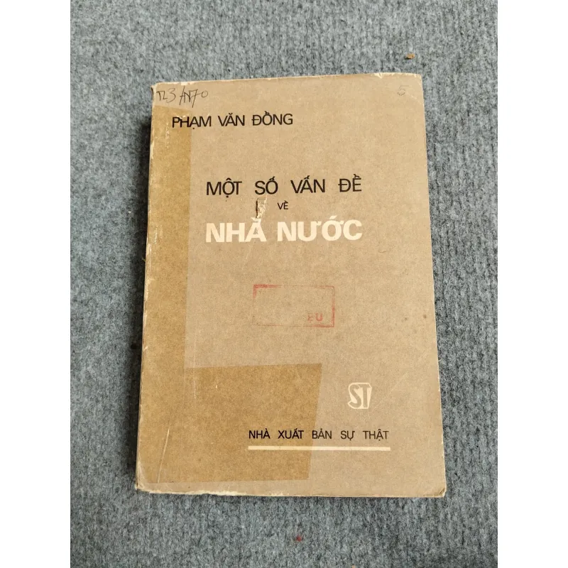 MỘT SỐ VẤN ĐỀ VỀ NHÀ NƯỚC - PHẠM VĂN ĐỒNG 688809