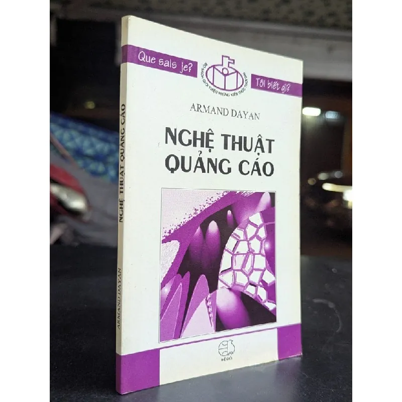 Nghệ thuật quảng cáo - Armand Dayan ( Đinh Kim Khánh dịch ) 713737