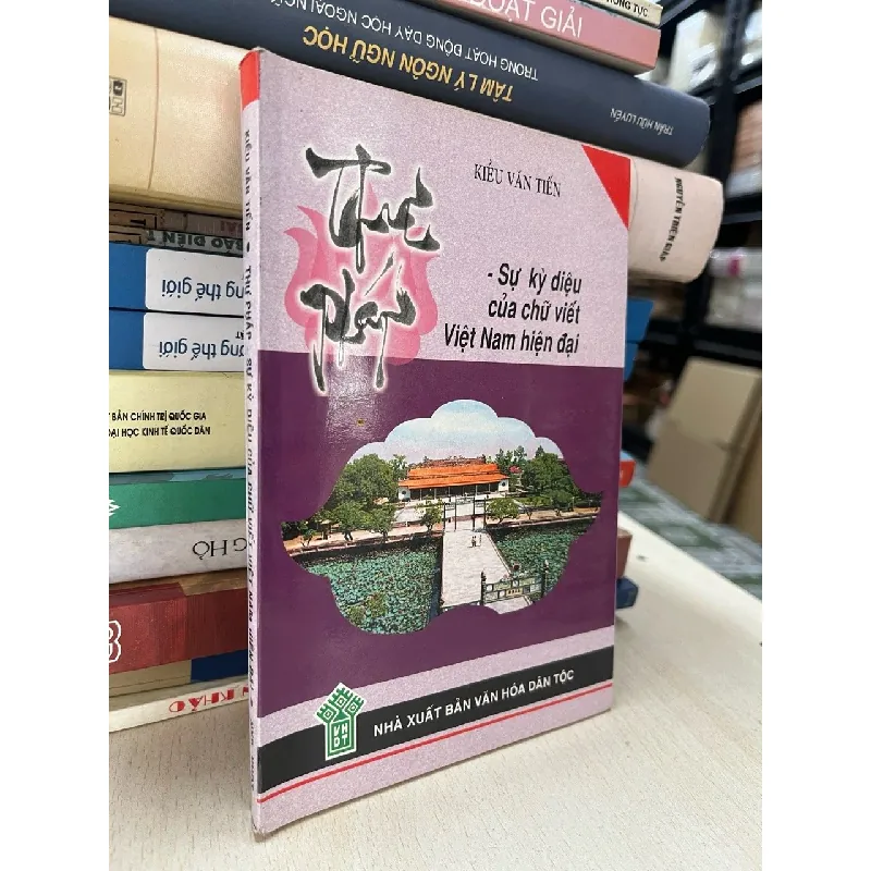Thư pháp: sự kỳ diệu của chữ viết Việt Nam - Kiều Văn Tiến 704216
