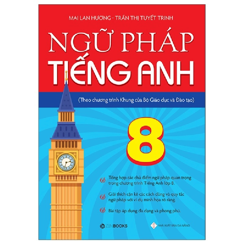 Ngữ pháp tiếng Anh lớp 8 (Theo CT Khung của Bộ GD&ĐT) - Mai Lan Hương – Trần Thị Tuyết Trinh (2022) New 100% HCM.PO 32720