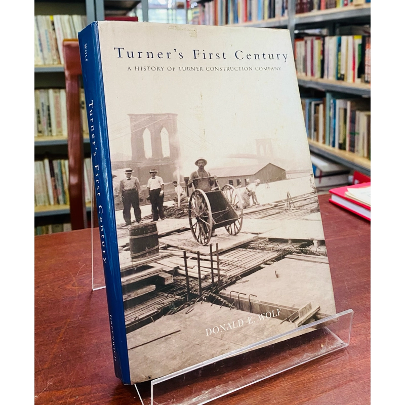 TURNER’S FIRST CENTURY - DONALD E. WOLF 519988