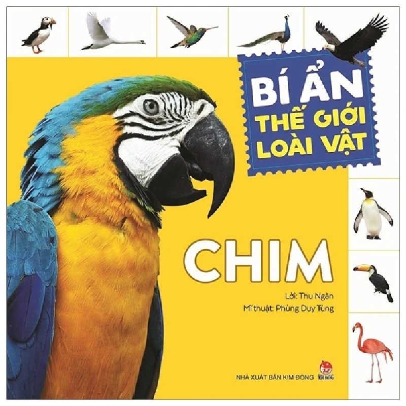 Bí Ẩn Thế Giới Loài Vật - Chim - Phùng Duy Tùng, Thu Ngân 319637