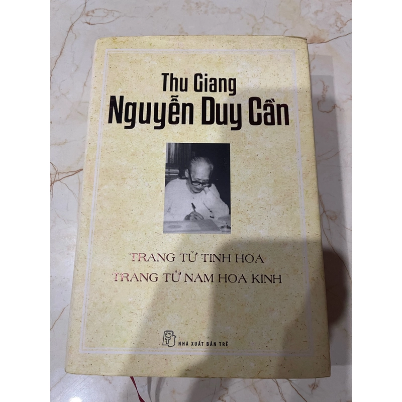 Thu Giang Nguyễn Duy Cần- Trang Tử Tinh Hoa,Trang Tử Nam Hoa Kinh  (B) 465864