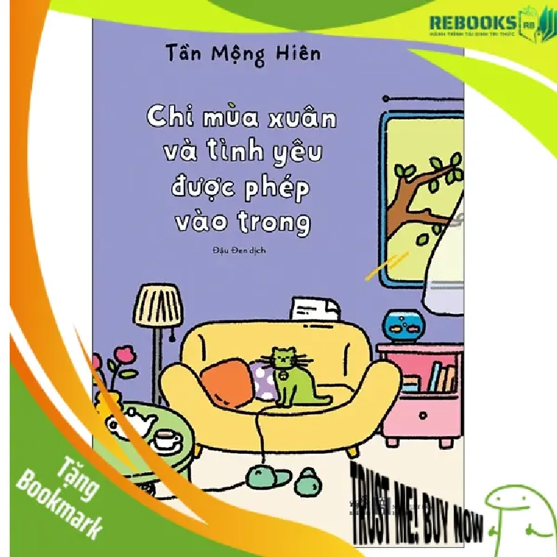 (TẶNG BOOKMARK) Chỉ mùa xuân và tình yêu được phép vào trong - Tần Mộng Hiên - 2025 - Sống đẹp – Selfhelp 941047
