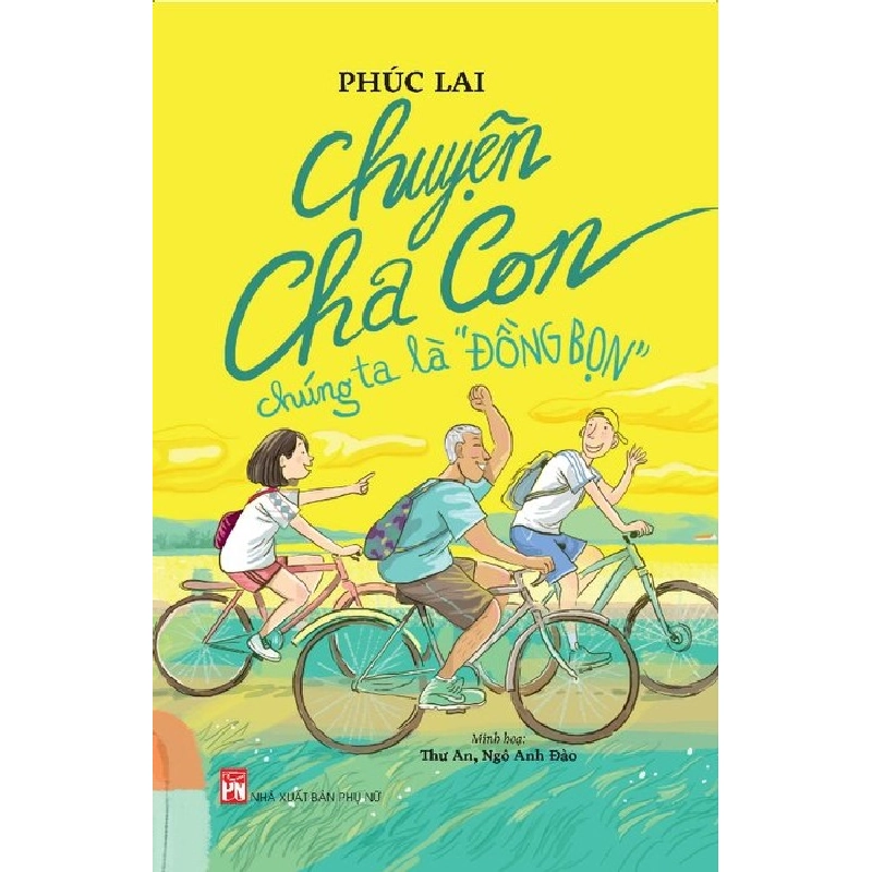 Chuyện cha con chúng ta là đồng bọn (TB-2020) - Phúc Lai 520500