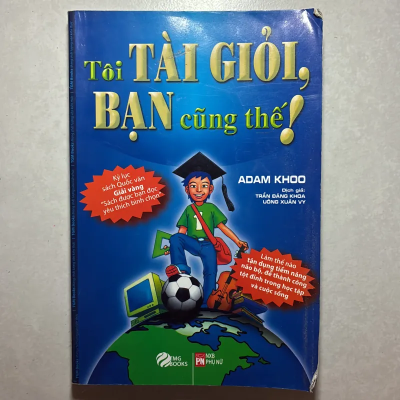 Tôi tài giỏi, bạn cũng thế - Adam Khoo 756080