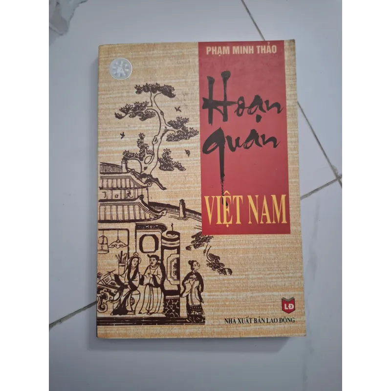 Hoạn Quan Việt Nam - Phạm Minh Thảo - Lịch sử/Khảo cứu 701411