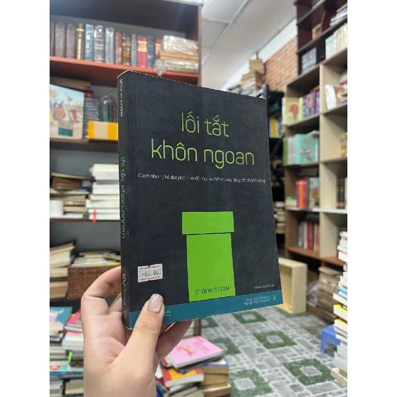 Lối Tắt Khôn Ngoan - Shane Snow 127540
