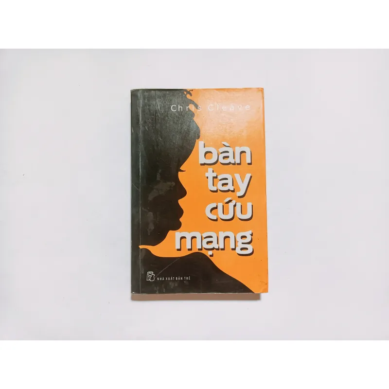 Bàn Tay Cứu Mạng - Chris Cleave 789243