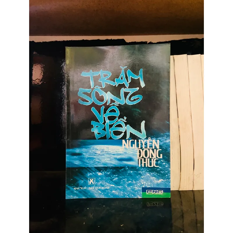 Trăm sông về biển - Nguyễn Đông Thức 556073