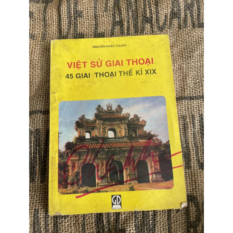 Việc sử giai thoại 45 giai thoại thế kỷ 19 1017714