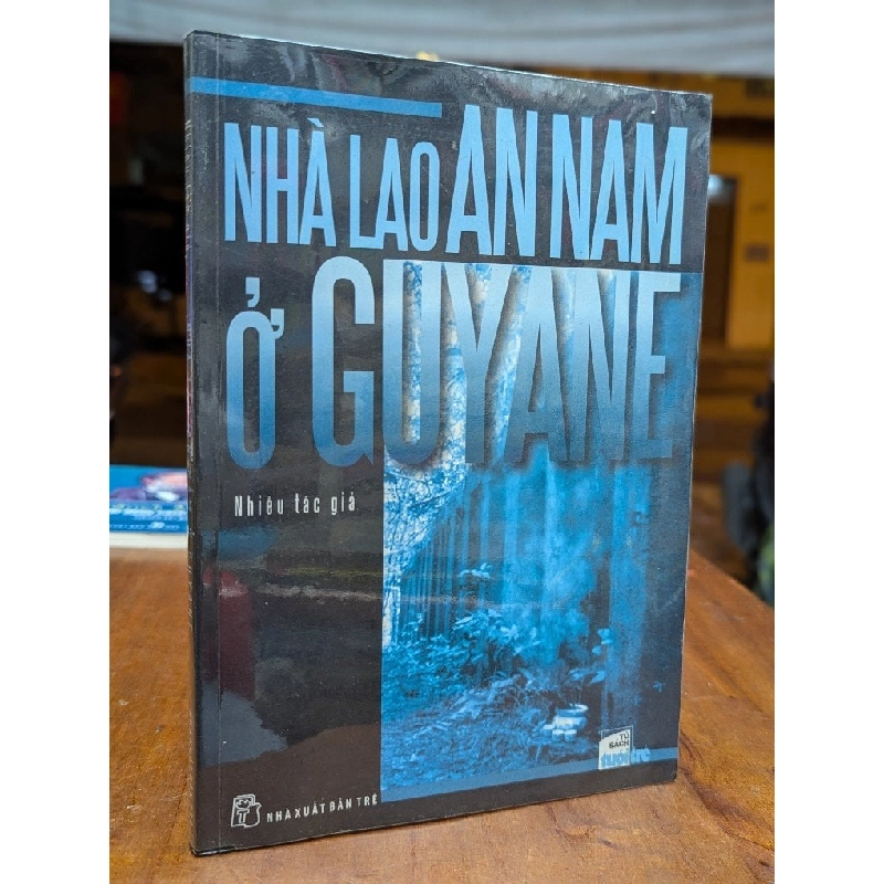 Nhà lao An Nam ở Guyane - Nhiều tác giả 226331