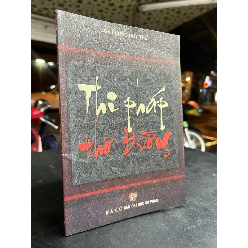 Thi pháp thơ Đường - GS. Lương Duy Thứ 701812