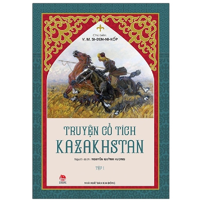 Truyện Cổ Tích Kazakhstan - Tập 1 - V. M. Si-Đen-Ni-Kốp 148248