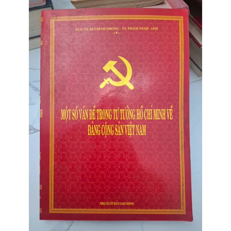 Một số vấn đề trong tư tưởng Hồ Chí Minh về Đảng Cộng sản Việt Nam 696448