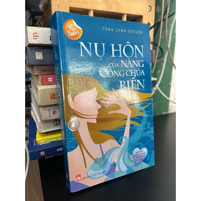 Nụ hôn của nàng công chúa biển - Tera Lynn Childs 706126