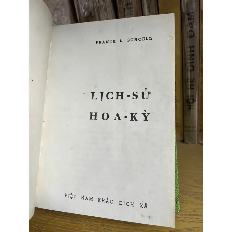 Lịch-Sử Hoa-Kỳ - Tác giả: Franck L. Schoell 926640