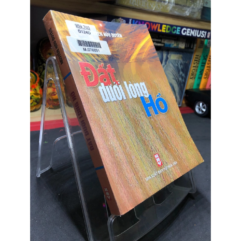 Đất dưới lòng hồ 2007 mới 80% bẩn nhẹ Nguyễn Hữu Duyên HPB0906 SÁCH VĂN HỌC 459278