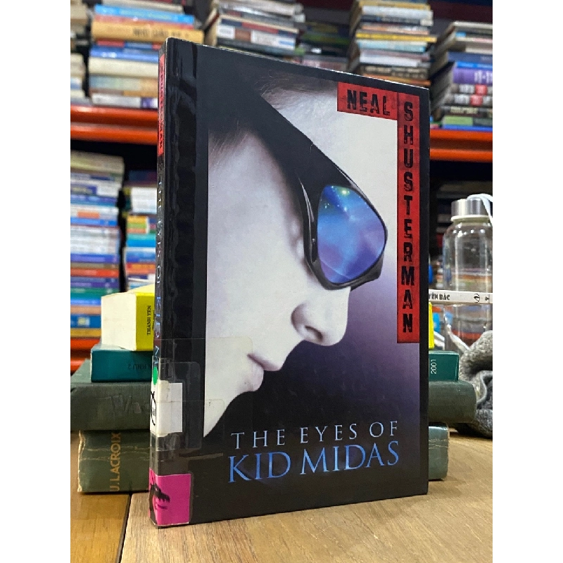 The Eyes of Kid Midas - Neal Shusterman 547268