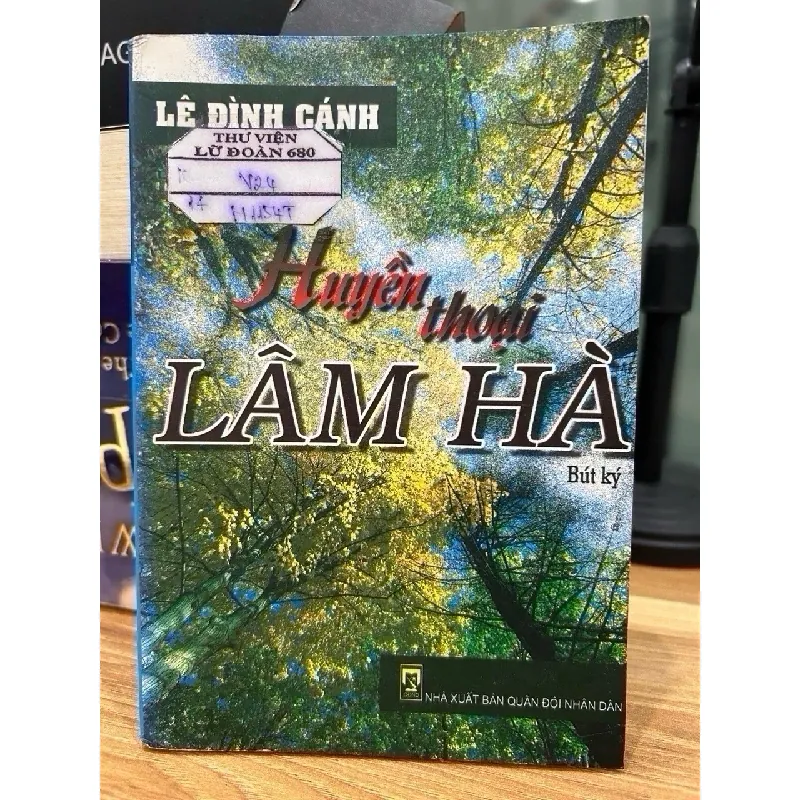 Huyền Thoại Lâm Hà (Bút ký) – Lê Đình Cánh 573383