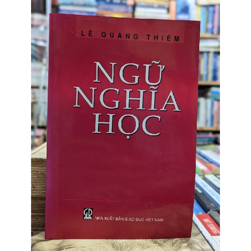 Ngữ nghĩa học - Lê Quang Thiêm 119697