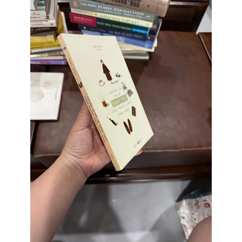 Chúng Ta Rồi Sẽ Hạnh Phúc Theo Những Cách Khác Nhau- K5 1032709