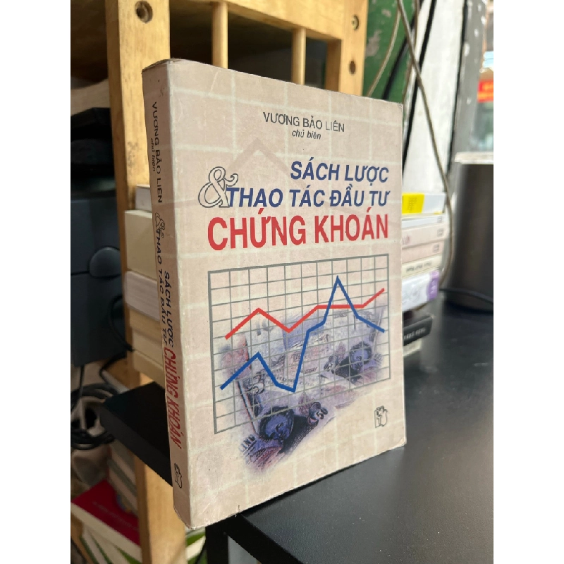Sách lược và thao tác đầu tư chứng khoán - Vương Bảo Liên 508568
