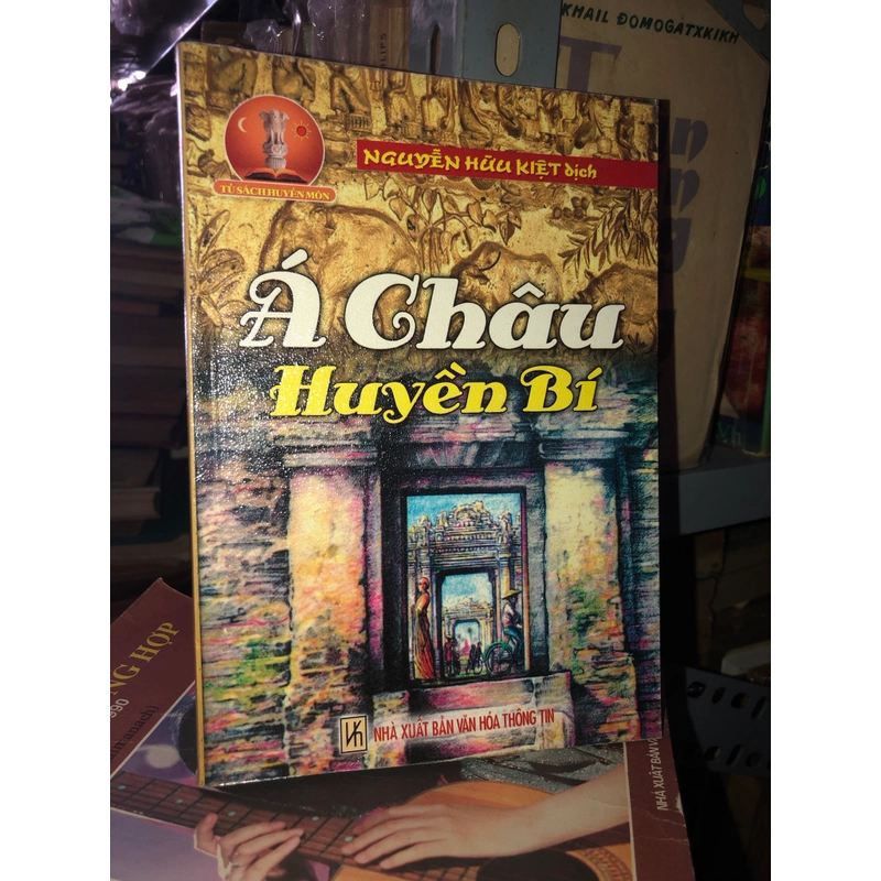 Á Châu huyền bí - Nguyễn Hữu Kiệt dịch 544828