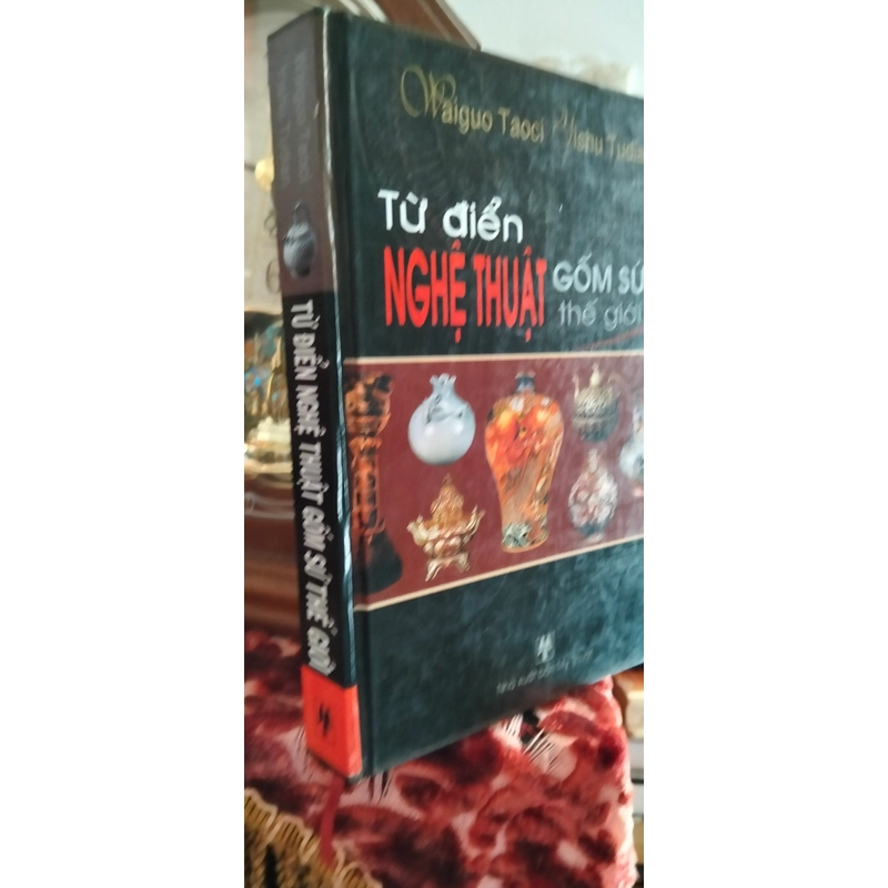Từ điển Nghệ thuật gốm sứ thế giới (Hiếm hay) 501562