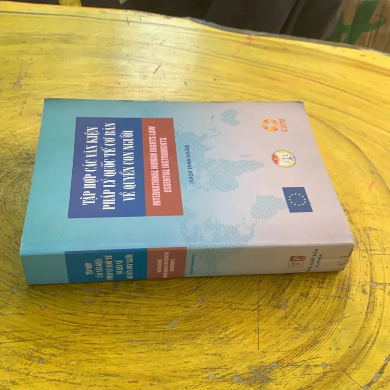 TẬP HỢP CÁC VĂN KIỆN PHÁP LÝ QUỐC TẾ CƠ BẢN VỀ QUYỀN CON NGƯỜI ( sách tham khảo ) 1031804