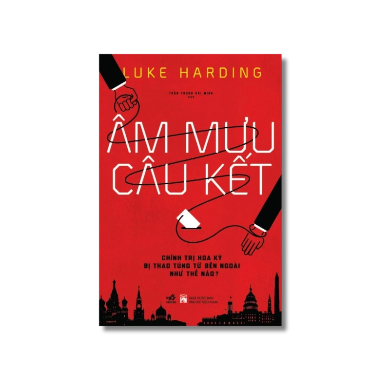 Âm mưu câu kết - Luke Harding 724329