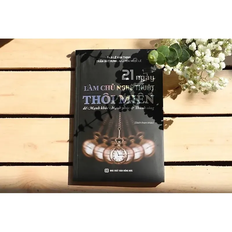 21 ngày làm chủ nghệ thuật thôi miên- ths Lê Văn Thịnh 561811