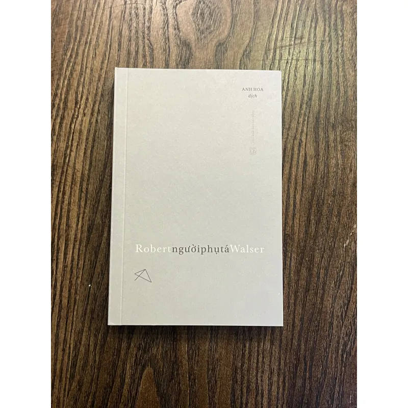 Người phụ tá, Robert Walser, Anh Hoa dịch 936411