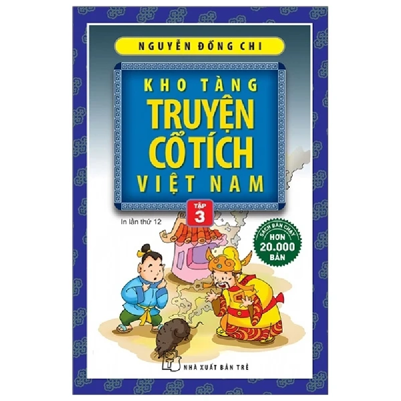 Kho Tàng Truyện Cổ Tích Việt Nam - Tập 3 - Nguyễn Đổng Chi (Mới 100%) Truyện thiếu nhi, NXB Trẻ - SÁCH ĐẠI HỌC 485238
