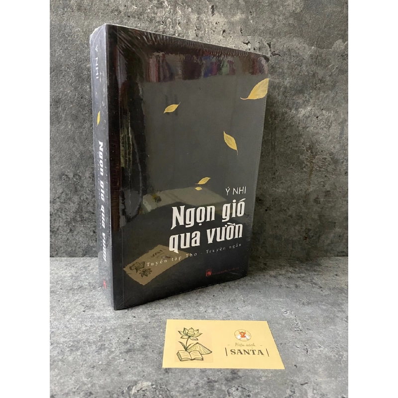 Ngọn gió qua vườn - Ý Nhi- tuyển tập thơ,truyện ngắn Sách văn học STB0302 909001