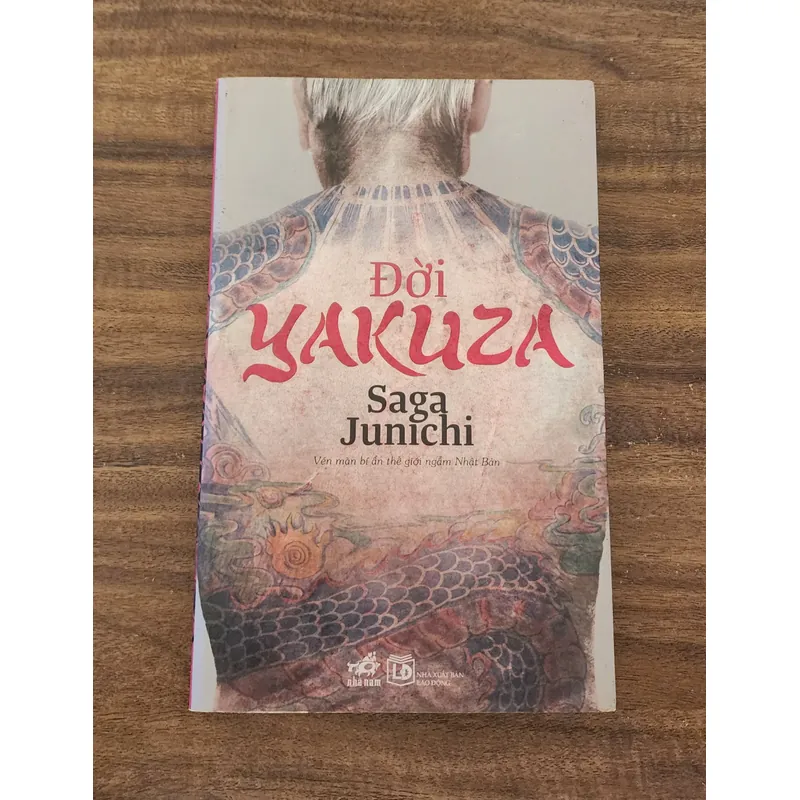 ĐỜI YAKUZA Vén màn bí ẩn thế giới ngầm Nhật Bản (Saga Junichi) 711861