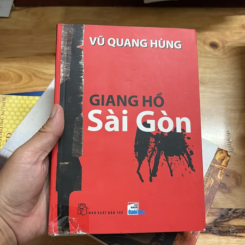 II Tựa Sách: Giang Hồ Sài Gòn - Vũ Quang Hùng - 2012 700992