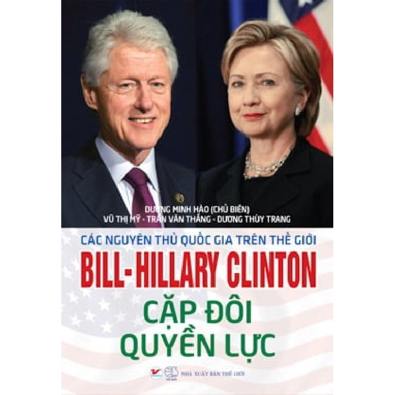 Bill - Hillary Clinton Cặp Đôi Quyền Lực - Dương Minh Hào, Vũ Thị My, Trần Văn Thắng, Dương Thùy Trang ASB.PO Oreka Blogmeo 230225 395088