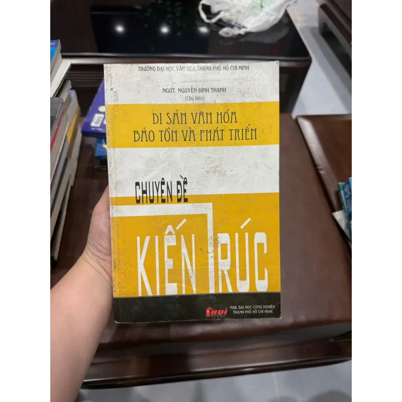 CHUYÊN ĐỀ KIẾN TRÚC: DI SẢN VĂN HÓA BẢO TỒN VÀ PHÁT TRIỂN- K5 1031080