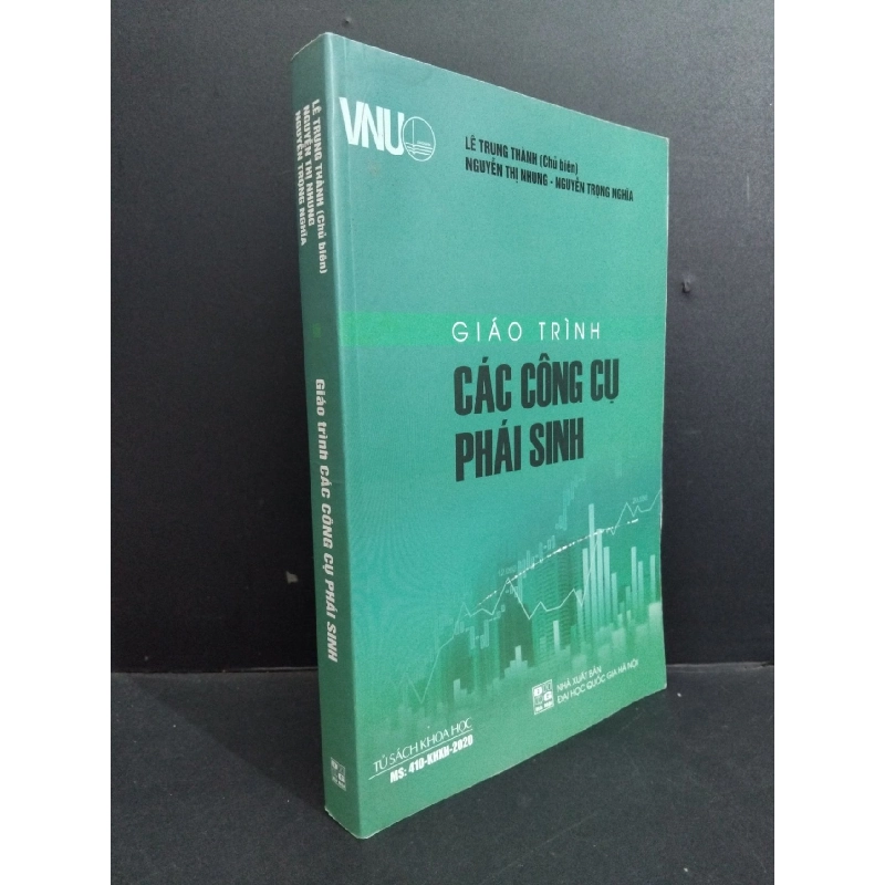 Giáo trình các công cụ phái sinh mới 80% ố ẩm nhẹ 2020 HCM2811 Lê Trung Thành GIÁO TRÌNH, CHUYÊN MÔN 918067