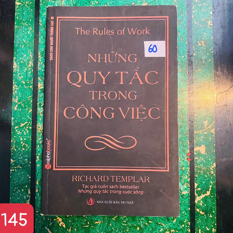 Những Quy Tắc Trong Công Việc - Tác giả: Richard Templar - SỐ 145 383064