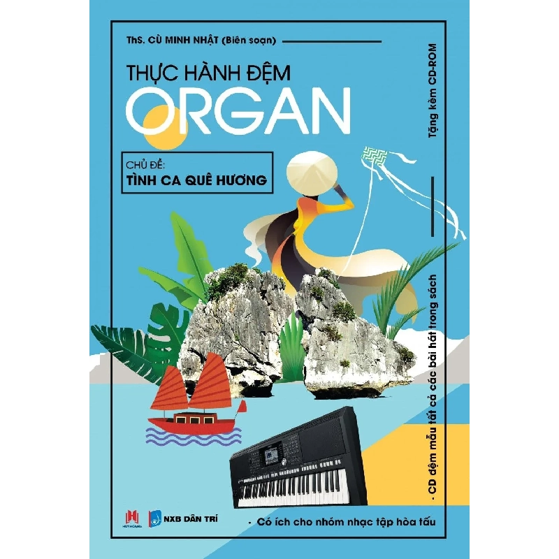 Thực hành đệm Organ - Tình ca quê hương (kèm CD) (HH) Mới 100% HCM.PO Độc quyền - Âm nhạc 343232