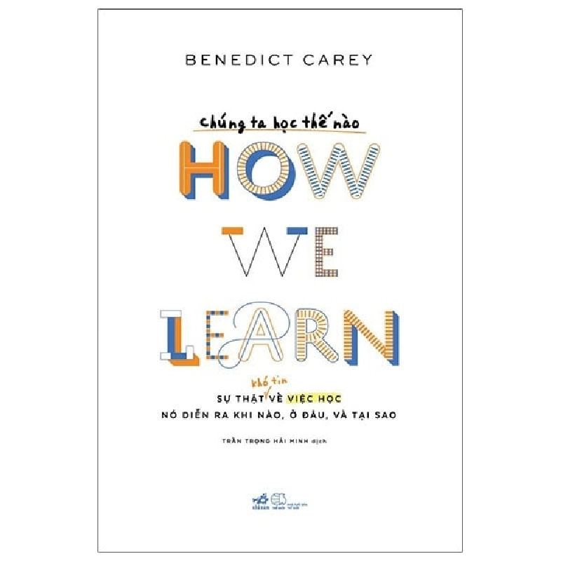 Chúng Ta Học Thế Nào - Benedict Carey ASB.PO Oreka-Blogmeo120125 373860
