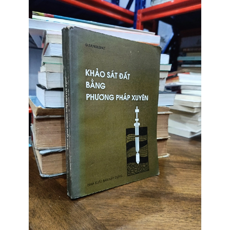 Khảo sát đất bằng phương pháp xuyên - G.Sanglerat 476658