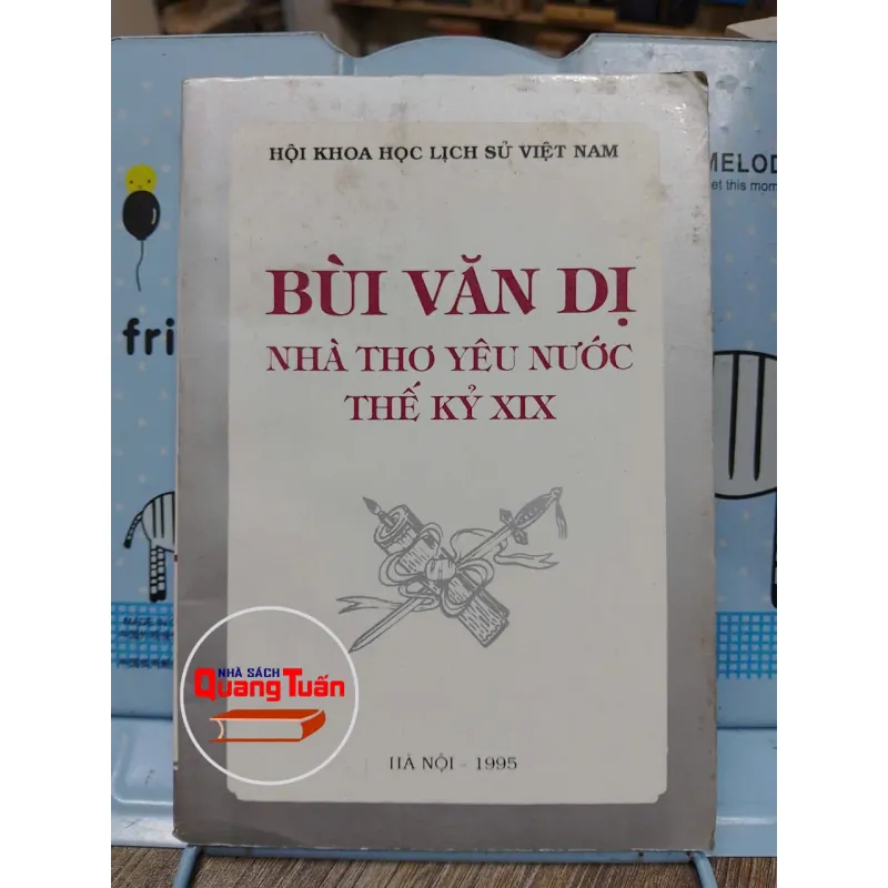 Sách: Bùi Văn Dị - Nhà thơ yêu nước TK XIX (A1) Tác giả: Nhiều tác giả 673808