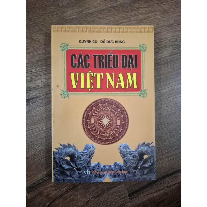 Các Triều Đại Việt Nam - Quỳnh Cư - Đỗ Đức Hùng - Lịch sử 727779